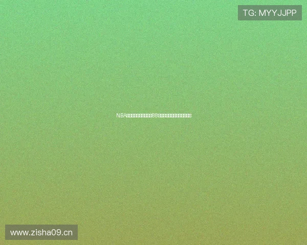 NBA高清赛事免费在线观看88直播平台全程精彩不间断解说 NBA高清赛事免费在线观看88直播平台全程精彩不间断解说